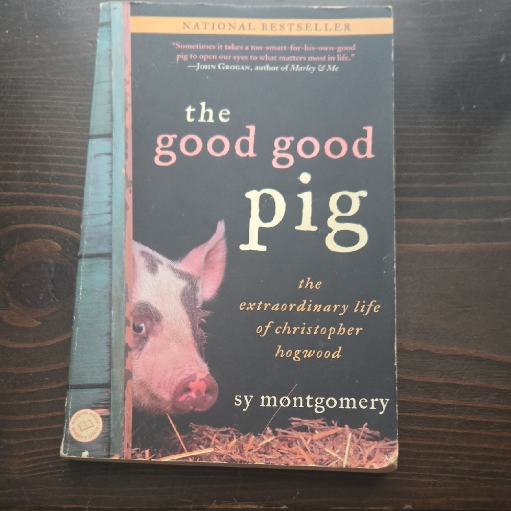 The Good Good Pig by Sy Montgomery